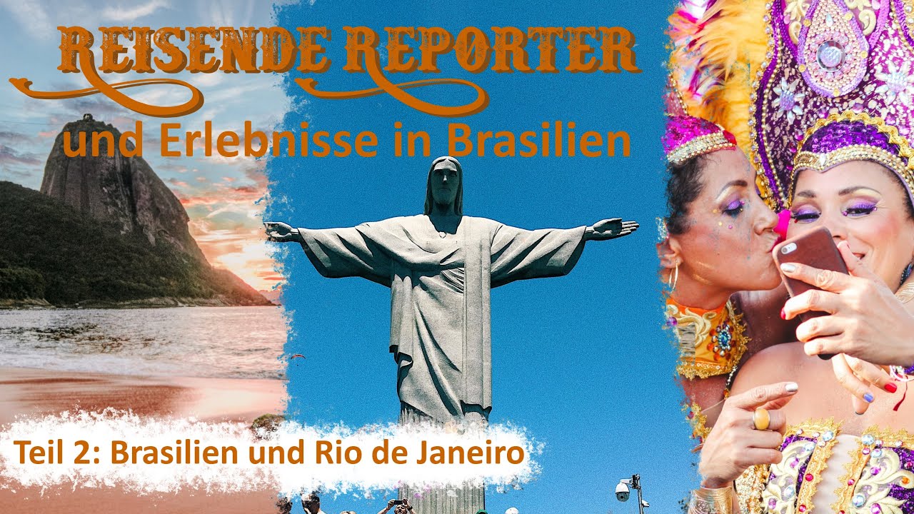 ACSOLAR #254: Reisende Reporter und Erlebnisse in Brasilien – Teil 2: Brasilien und Rio de Janeiro