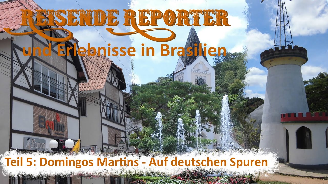 ACSOLAR #257: Reisende Reporter und Erlebnisse in Brasilien – Teil 5: Domingos Martins – Auf deutschen Spuren