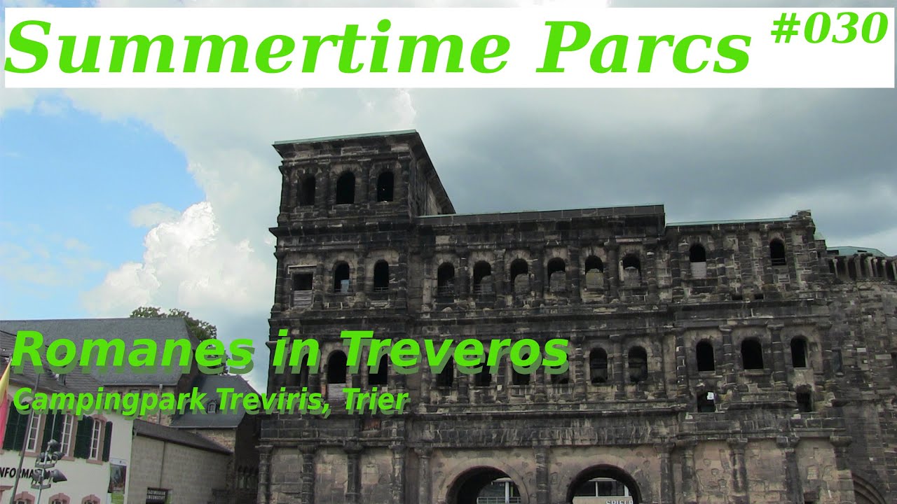 ACSOLAR #227: Summertime Parcs #30: Romanes in Treveros | Campingpark Treviris, Trier